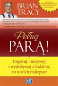 Zobacz : Pełną parą... - Brian Tracy