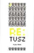 Re:tusz - Kuba Witek -  Książka z wysyłką do UK