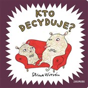 Książka : Kto decydu... - Wirsén Stina