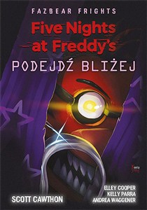 Obrazek Five Nights at Freddy’s: Fazbear Frights. Podejdź bliżej Five Nights at Freddy’s: Fazbear Frights. Podejdź bliżej