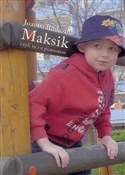 Maksik czy... - Joanna Radczuk -  Książka z wysyłką do UK