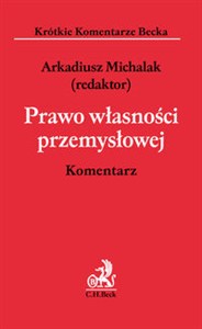 Obrazek Prawo własności przemysłowej Komentarz