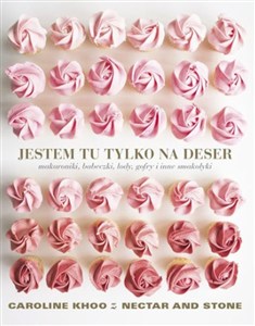 Picture of Jestem tu tylko na deser makaroniki babeczki l