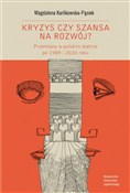 Kryzys czy... - Magdalena Karlikowska-Pąsiek -  Książka z wysyłką do UK