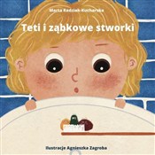Teti i ząb... - Kucharska Marta Radziak -  Polish Bookstore 