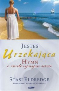 Obrazek Jesteś urzekająca Hymn o matczynym sercu