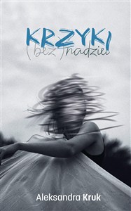 Obrazek Krzyki (bez)nadziei