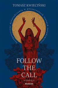 Obrazek Follow the call Terapeutyczne doświadczenia w poszerzonych stanach świadomości