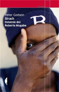 Obrazek Strach Ostatnie dni Roberta Mugabe
