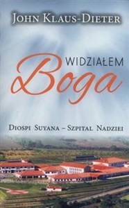 Picture of Widziałem Boga Diospi Suyana  Szpital Nadziei