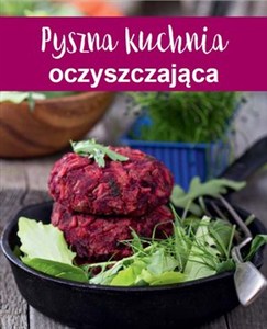 Obrazek Pyszna kuchnia oczyszczająca