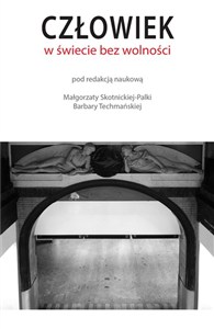 Obrazek Człowiek w świecie bez wolności