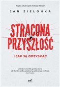 Stracona p... - Jan Zielonka -  Książka z wysyłką do UK