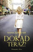 Zobacz : Dokąd tera... - Iwona Żytkowiak