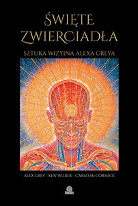 Obrazek Święte zwierciadła Sztuka wizyjna Alexa Greya