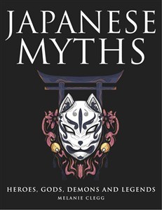 Picture of Japanese Myths Heroes, Gods, Demons and Legends