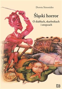 Obrazek Śląski Horror O diabłach, skarbnikach i utopcach