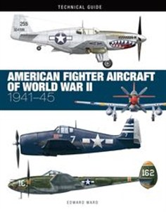 Picture of Technical Guide American Fighter Aircraft of World War II 1941-45