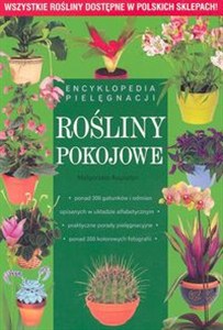 Picture of Rośliny pokojowe. Encyklopedia pielęgnacji