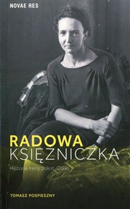 Picture of Radowa księżniczka Historia Ireny Joliot-Curie