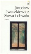 Sława i ch... - Jrosław Iwaszkiewicz -  books from Poland