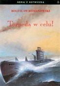 Książka : Torpeda w ... - Bolesław Romanowski