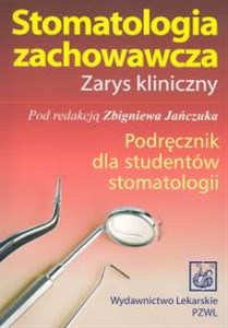 Picture of Stomatologia zachowawcza Zarys kliniczny