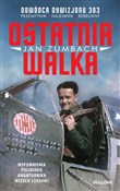 Ostatnia w... - Jan Zumbach -  books in polish 