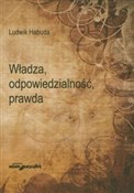 Polska książka : Wladza odp... - Ludwik Habuda
