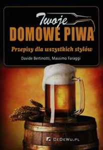 Picture of Twoje domowe piwa Przepisy dla wszystkich stylów