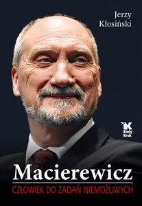 Obrazek Macierewicz Człowiek do zadań niemożliwych