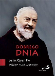 Obrazek Dobrego dnia ze św. Ojcem Pio