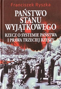 Picture of Państwo stanu wyjątkowego Rzecz o systemie państwa i prawa Trzeciej Rzeszy