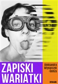 Zobacz : Zapiski wa... - Aleksandra Młynarczyk-Gemza