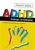 Zobacz : ADHD podją... - Russell A. Barkley