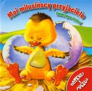 Obrazek Moi milusińscy przyjaciele Zwierzęce dzieci Dotknij i poczuj