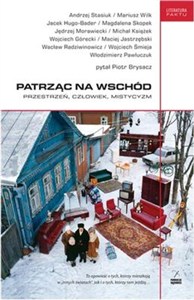 Obrazek Patrząc na Wschód Przestrzeń, człowiek, mistycyzm