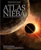 Zobacz : Atlas nieb... - Przemysław Rudź