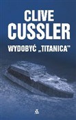 Polska książka : Wydobyć Ti... - Clive Cussler