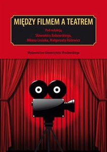 Obrazek Między filmem a teatrem