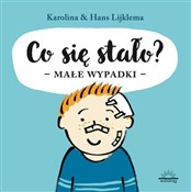Co się sta... - Karolina Lijklema, Hans Lijklema -  books in polish 