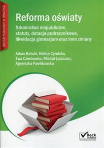 Obrazek Reforma oświaty Szkolnictwo niepubliczne, statuty, dotacja podręcznikowa, likwidacja gimnazjum oraz inne zmiany