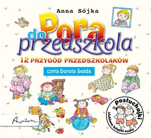 Obrazek [Audiobook] Posłuchajki Pora do przedszkola 12 przygód przedszkolaków