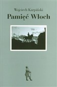 Pamięć Wło... - Wojciech Karpiński -  Polish Bookstore 