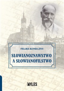 Obrazek Słowianoznawstwo a słowianofilstwo