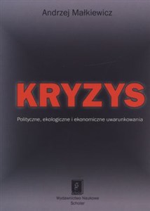 Obrazek Kryzys Uwarunkowania polityczne, ekologiczne i ekonomiczne