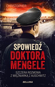 Obrazek Spowiedź doktora Mengele Szczera rozmowa z więźniarką z auschwitz