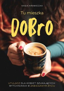 Obrazek Tu mieszka Dobro