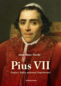 Picture of Pius VII. Papież, który pokonał Napoleona?