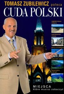 Obrazek Tadeusz Zubilewicz poleca Cuda Polski